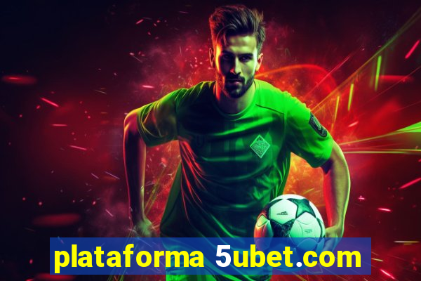 plataforma 5ubet.com